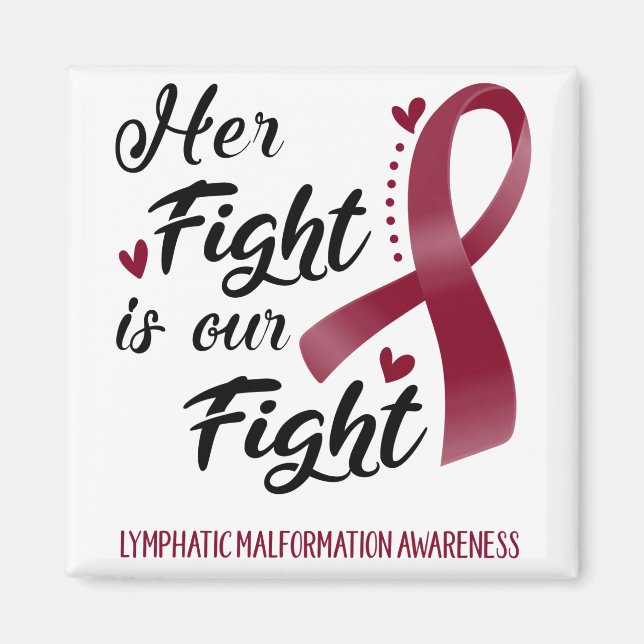 Her Fight is our Fight Lymphatic Malformation Magnet (Vorne)