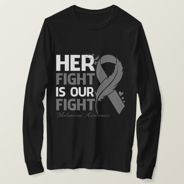 Her Fight Is Our My Fight MELANOMA AWARENESS Ribbo T-Shirt (Design vorne)