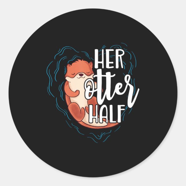 Her Otter Half Pun Romantic Couple Valentine's Day Runder Aufkleber (Vorderseite)