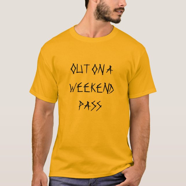 HERAUS AUF EINEM WOCHENENDEN-DURCHLAUF-T - SHIRT (Vorderseite)