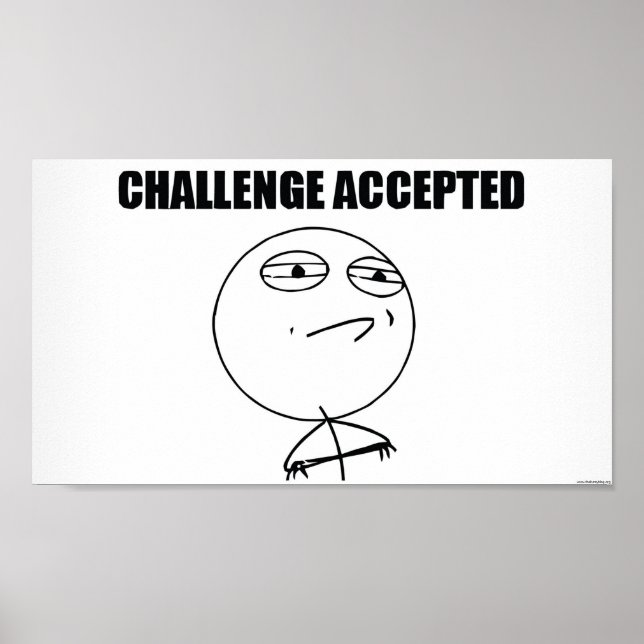 Herausforderung angenommen poster (Vorne)