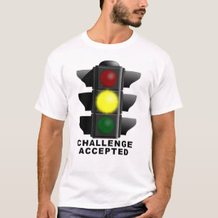 Herausforderung Angenommene Ampel Lustiges Shirt