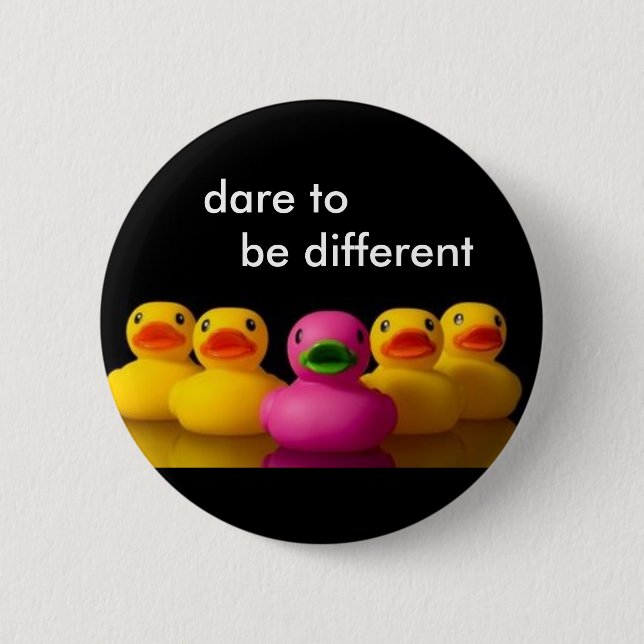 , Herausforderung, zum unterschiedlich zu sein Button (Vorderseite)