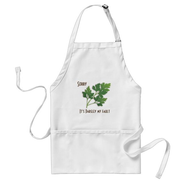 Herb Pun, Entschuldigung, es ist Petersilie meine  Schürze (Vorne)