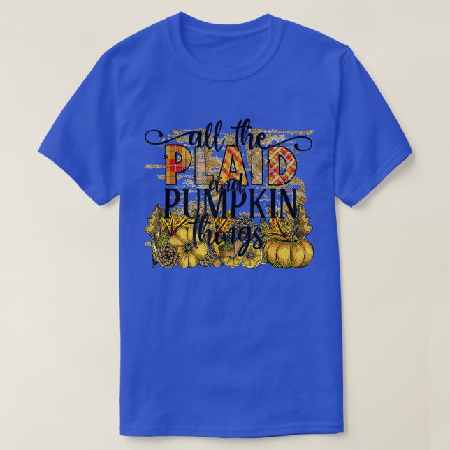 Herbst alle Karierten und pumkenden Dinge T-Shirt (Design vorne)