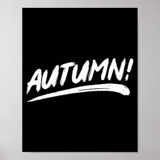 Herbst! - das sagt Herbst in einem Pinselstrich-St Poster