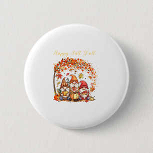 Herbst Gnome Happy Herbst Euch alle Herbstblätter Button