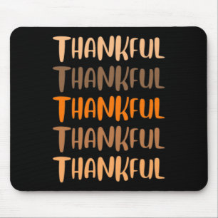 Herbst Grafische T-Shirts - Dankbar Mousepad