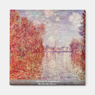 Herbst in Argenteuil durch Claude Monet Magnet