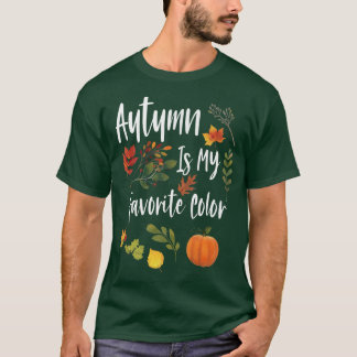 Herbst ist mein Lieblingsfarbenherbstausdesign T-Shirt