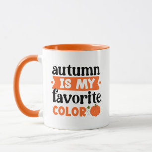 Herbst ist mein Lieblingsfarbenwort Tasse