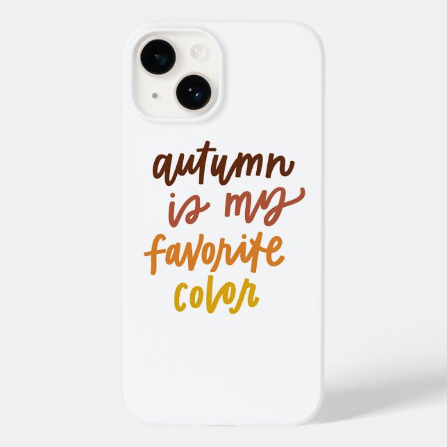 "Herbst ist meine Lieblingsfarbe Case-Mate iPhone 14 Hülle (Rückseite)