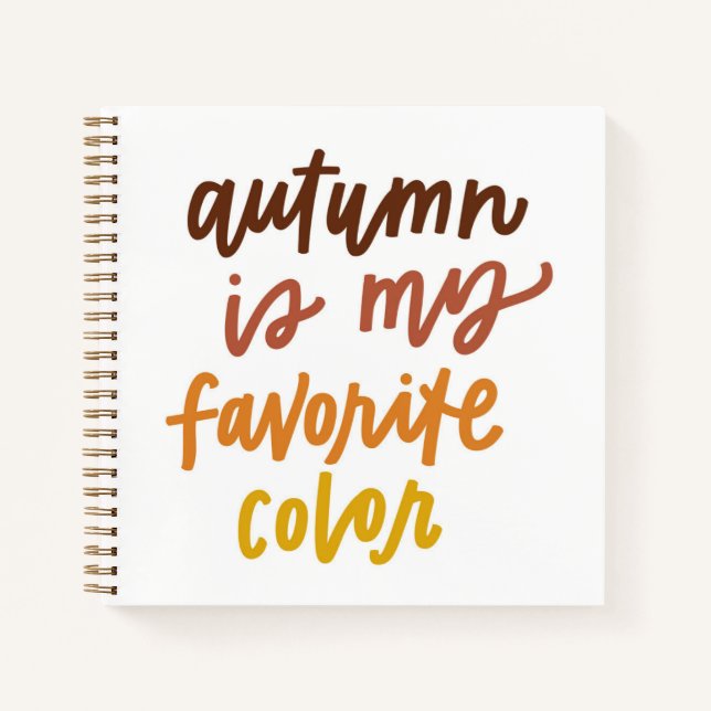 "Herbst ist meine Lieblingsfarbe Notizbuch (Vorderseite)