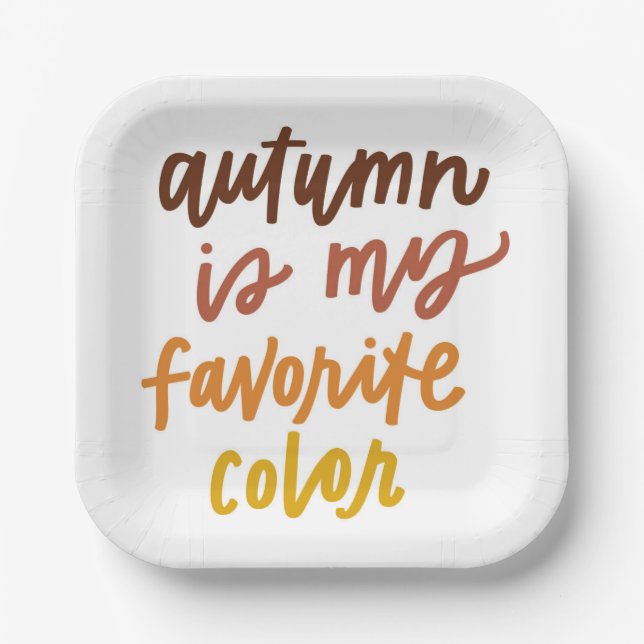 "Herbst ist meine Lieblingsfarbe Pappteller (Vorderseite)