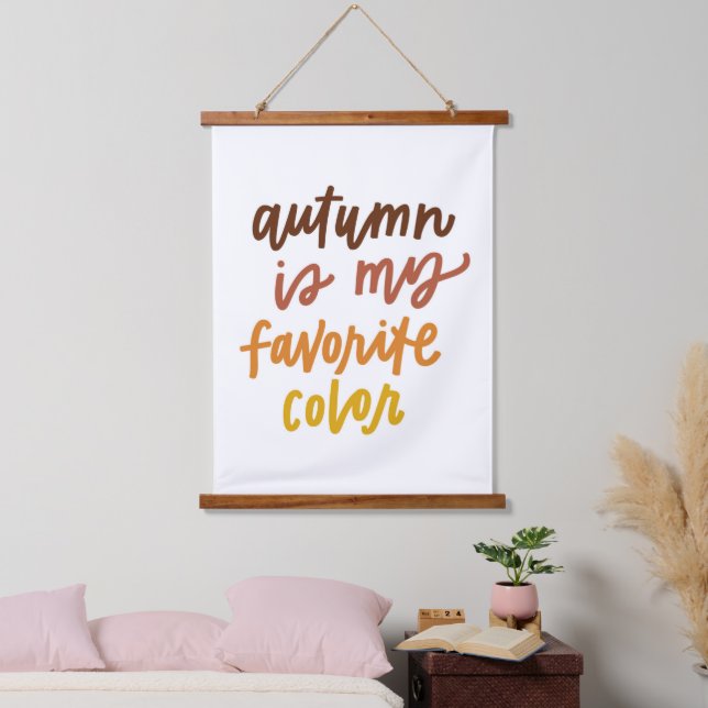 "Herbst ist meine Lieblingsfarbe Wandteppich Mit Holzrahmen (Schlafzimmer)