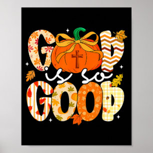 Herbst-Kürbis-Christen-Dankfest-Glaube-Gott Ist Poster