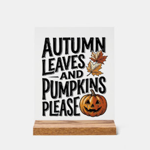 Herbst-Kürbis-Shirt mit Blättern und Halloween-Sti Acrylschild
