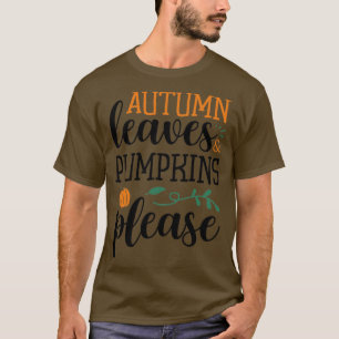 Herbstblätter Kürbis bitte1 T-Shirt