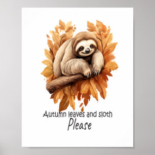 Herbstblätter und Faultier bitte Poster