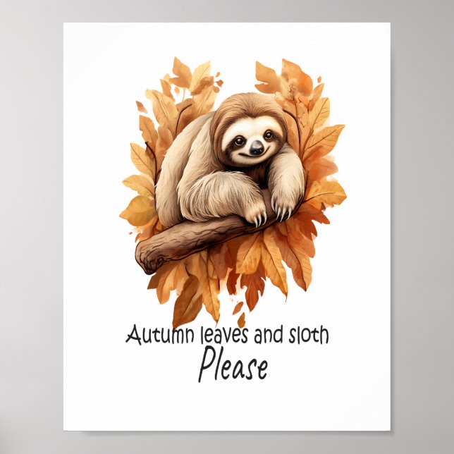 Herbstblätter und Faultier bitte Poster (Vorne)