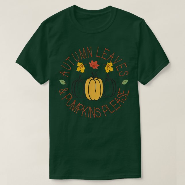 Herbstblätter und Pumpkins Bitte fallen Grafik T-Shirt (Design vorne)