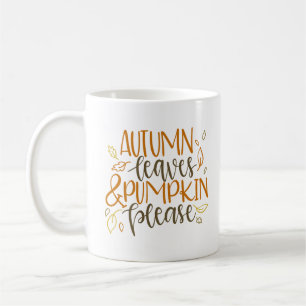 Herbstblätter und Pumpkins Bitte Kaffee Tasse