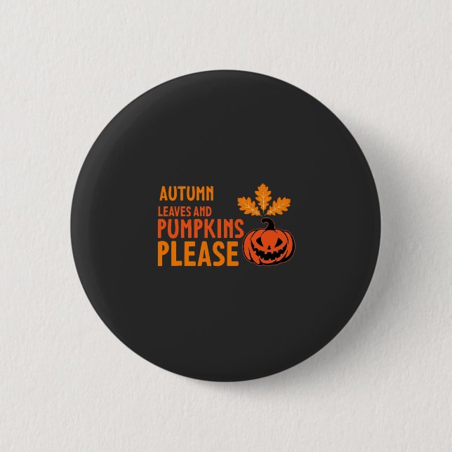 Herbstlaub Kürbisse Bitte Halloween Kürbis Oder Button (Vorderseite)