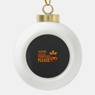 Herbstlaub Kürbisse Bitte Halloween Kürbis Oder Keramik Kugel-Ornament