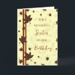 Herbstlaubs Sister Birthday Karte<br><div class="desc">Geburtstagskarte für Schwesterschwester mit Herbstgeburtstag mit Herbstlauben-Design und nachdenklichem Vers.</div>