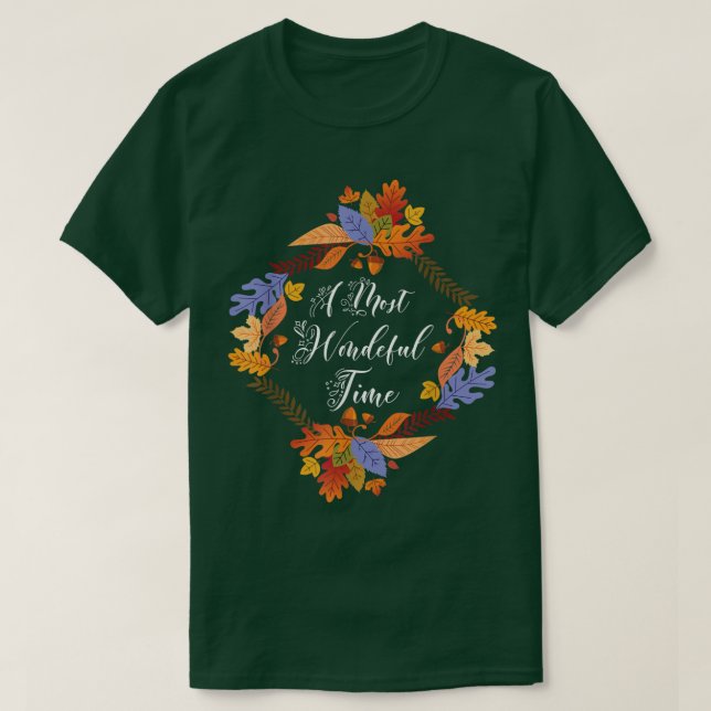 Herbstsaison Blätter Der Herbst war wunderbar T-Shirt (Design vorne)