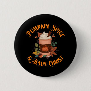 Herbstsaison Niedlichen Kürbisgewürz und Jesus Chr Button