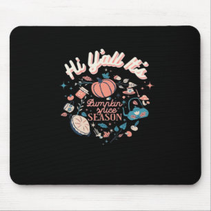 Herbstsaison Sammlung Y’all It's Pumpkin S Mousepad