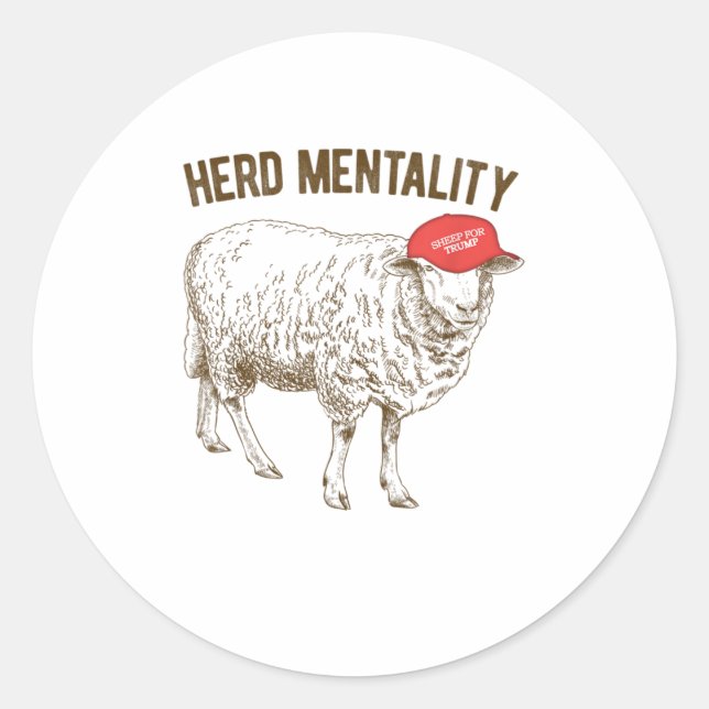 Herd Mentality Sheep für Trump Quote Sprichwort Runder Aufkleber (Vorderseite)