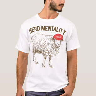 Herd Mentality Sheep für Trump Quote Sprichwort T-Shirt