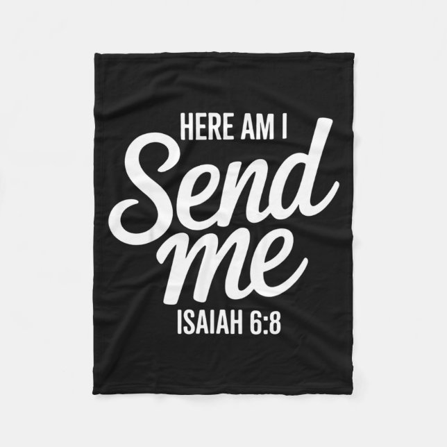 Here Am I Send Me Isaiah 6 8 Missionary Scripture  Fleecedecke (Vorderseite)