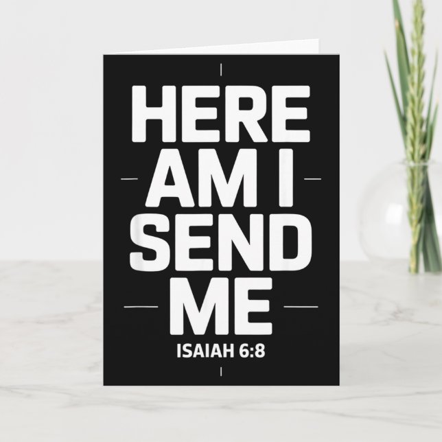Here Am I Send Me Isaiah 6 8 Missionary Scripture  Karte (Vorderseite)