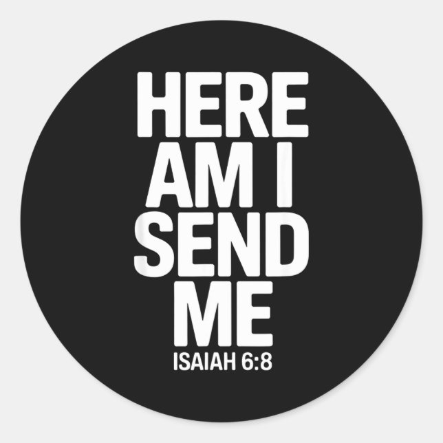 Here Am I Send Me Isaiah 6 8 Missionary Scripture  Runder Aufkleber (Vorderseite)