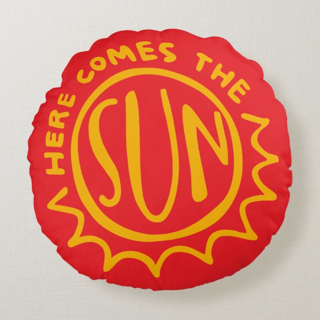 Here comes the sun rundes kissen (Vorderseite)