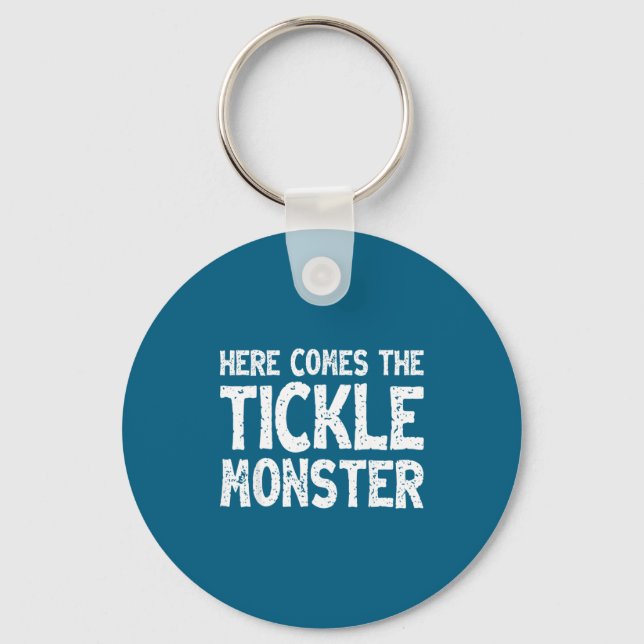 Here Comes The Tickle Monster Funny Tickling Laugh Schlüsselanhänger (Vorderseite)