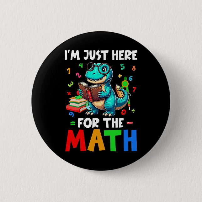 Here For The Math Cute T-rex Counting Number Math  Button (Vorderseite)