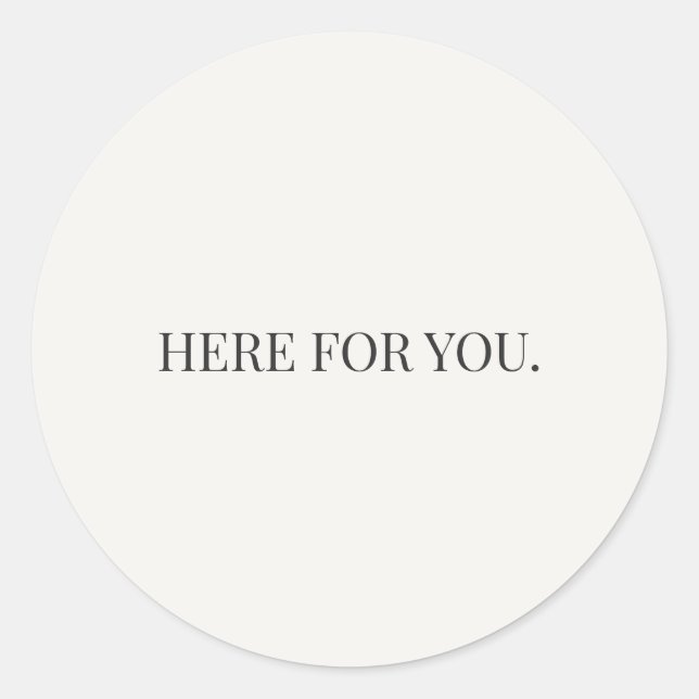 Here for You Sticker – Everyday Support Series (Vorderseite)