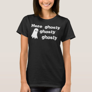 "Here Ghosty Ghosty Ghosty" Shirt