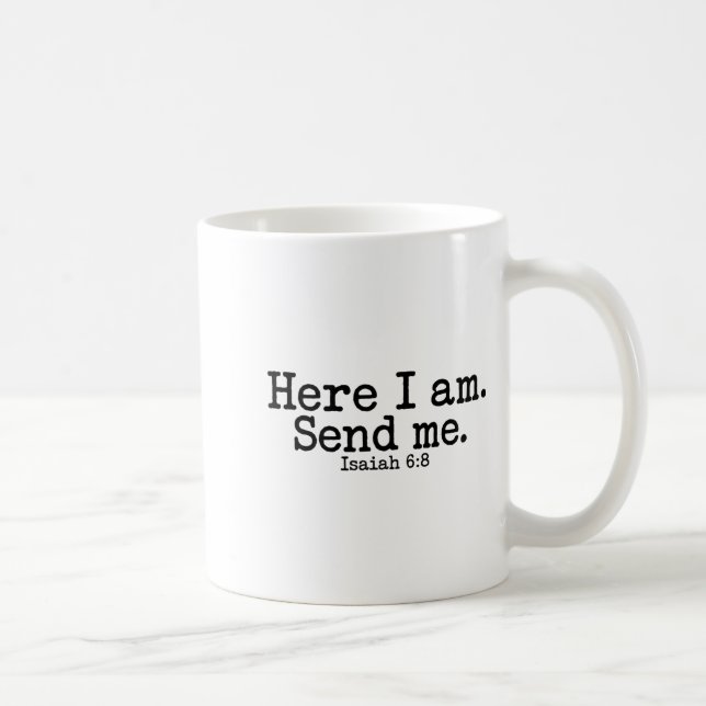 Here I Am Lord Send Me T Christian Faith Religion  Kaffeetasse (Rechts)