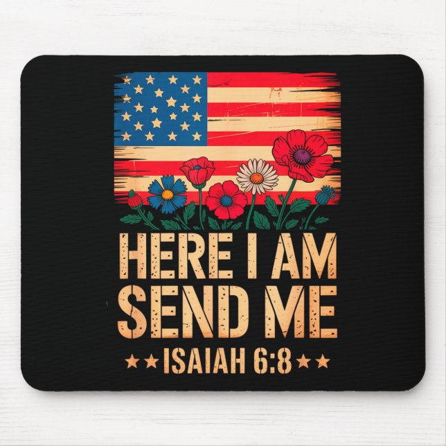 Here I Am Send Me American Flag Cross Isaiah 6_8 B Mousepad (Vorne)