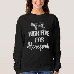Hereford Cattle Spaß für Kuheigentümer und Rancher Sweatshirt