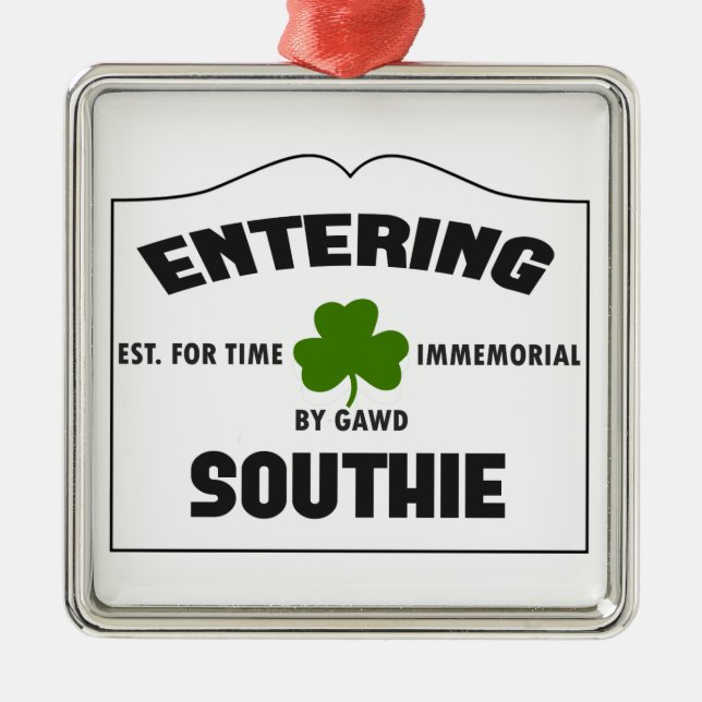 Hereinkommendes Southie Ornament Aus Metall (Vorne)