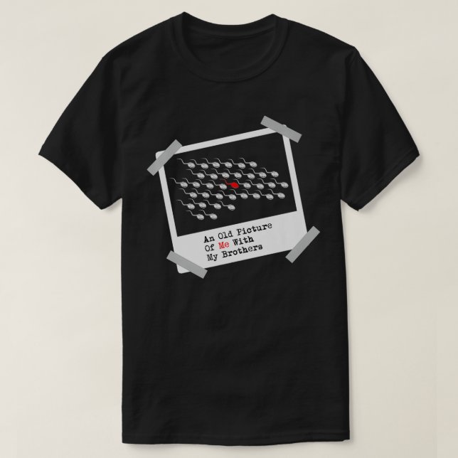 Here's A Really Old Picture Of Me Premium  T-Shirt (Design vorne)