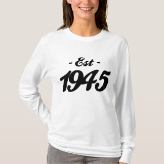 hergestellt 1945 - Geburtstag T-Shirt