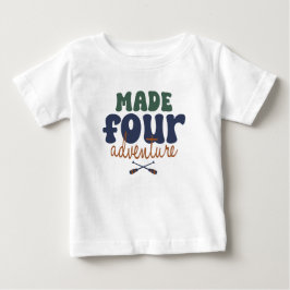 Hergestellt für Abenteuer 4. Geburtstag Baby T-shirt