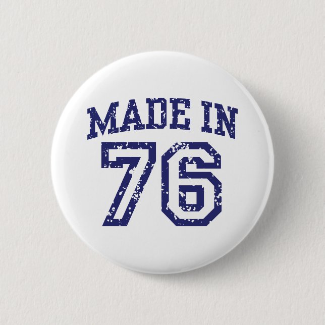Hergestellt in 76 button (Vorderseite)